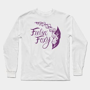 Feelin' Foxy Violet Foxglove Long Sleeve T-Shirt